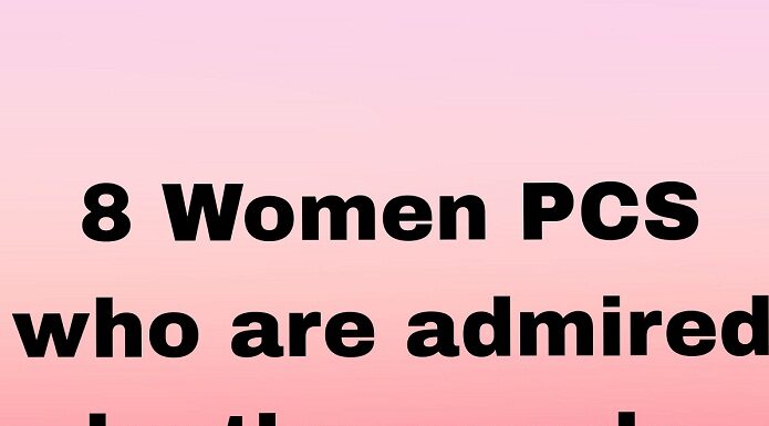 Meet 8 women PCS officers who have done exemplary work in their official fields